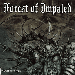CD - FOREST OF IMPALED - Forward The Spears