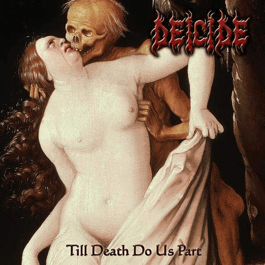 CD - DEICIDE - Till Death Do Us Part