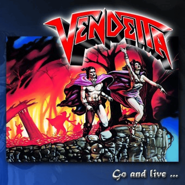 CD VENDETTA Go And Live...Stay And Die