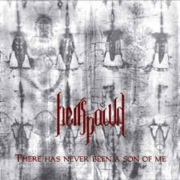 CD HELLSPAWN There Has Never Been A Son Of Me