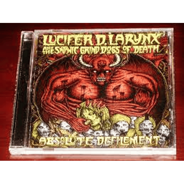 CD LUCIFER D. LARYNX AND THE SATANIC GRIND DOGS OF DEATH Absolute Defilement