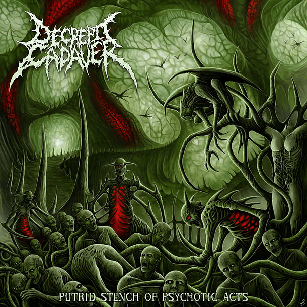 DECREPIT CADAVER -  Putrid Stench of Psychotic Acts CD