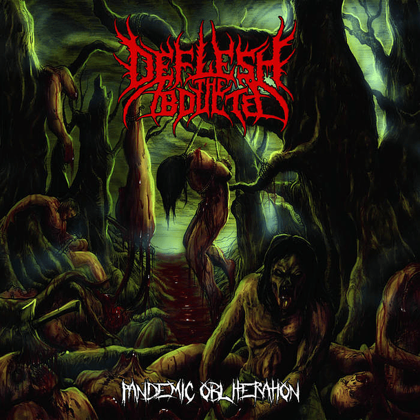 DEFLESH THE ABDUCTED - Pandemic Obliteration CD