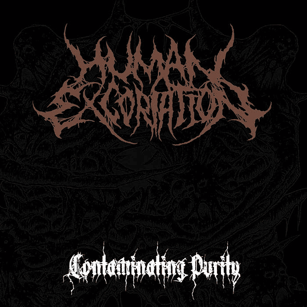 HUMAN EXCORIATION -  Contaminating Purity MCD