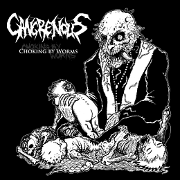 GANGRENOUS - Choking By Worms DEMO