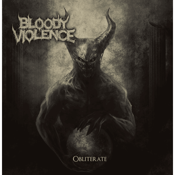 BLOODY VIOLENCE -  Obliterate CD