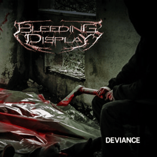 BLEEDING DIPLAY -  Deviance CD