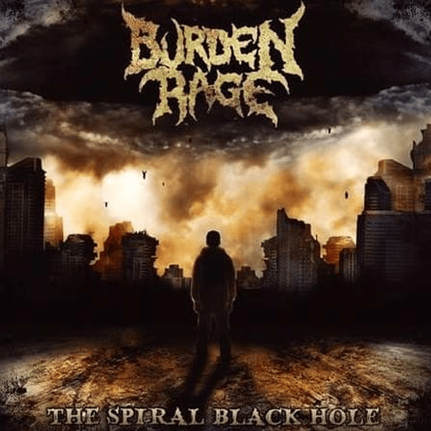 BURDEN RAGE -   The Spiral Black Hole
