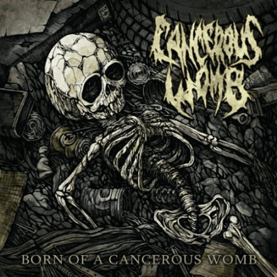 CANCEROUS WOMB -  Born Of A Cancerous Womb CD