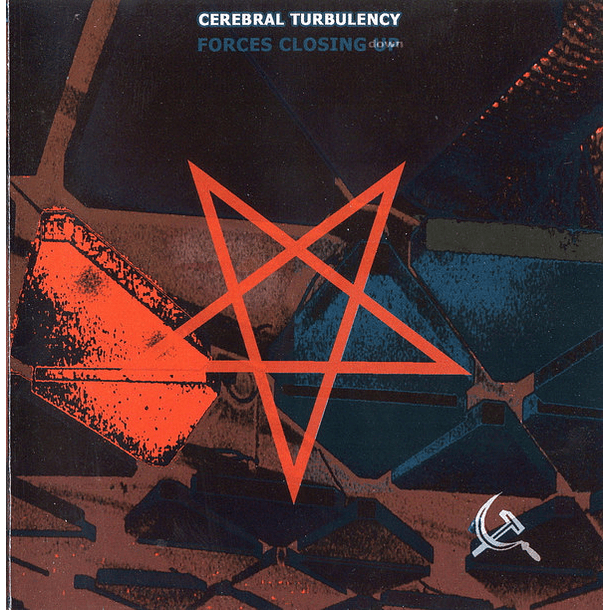 CEREBRAL TURBULENCY -  Forces Closing Down CD