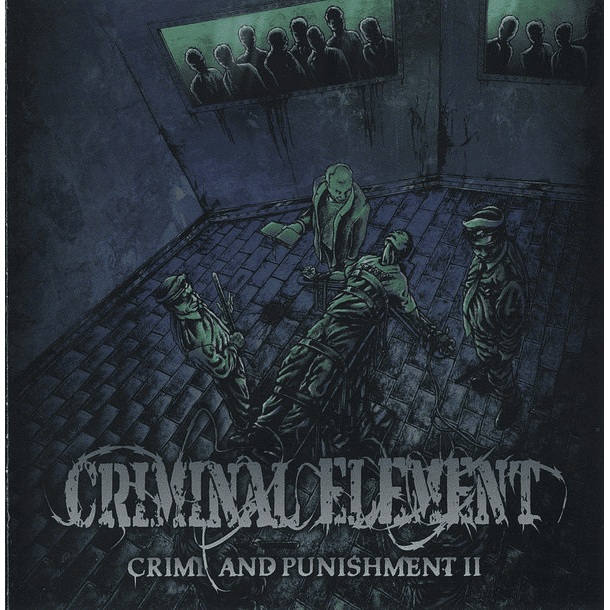 CRIMINAL ELEMENT -  Crime And Punishment II CD
