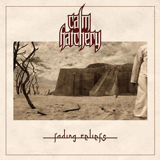 CALM HATCHERY - Fading Reliefs CD