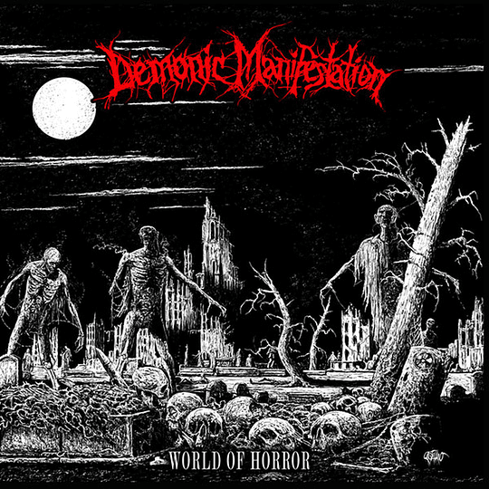 DEMONIC MANIFESTATION - World Of Horror CD