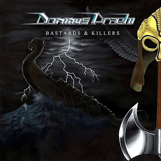 DOMINUS PRAELII - Bastards And Killers CD