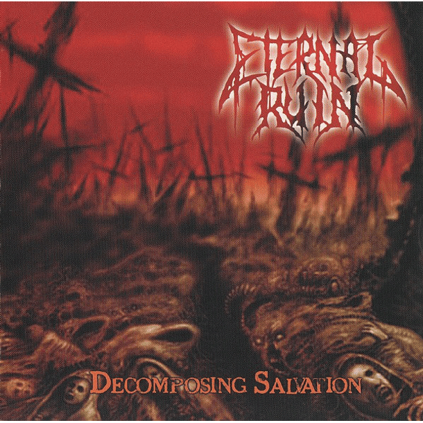 ETERNAL RUIN - Decomposing Salvation CD