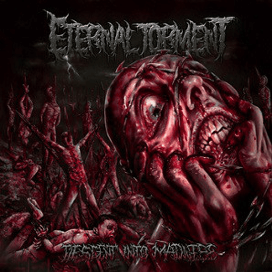 ETERNAL TORMENT - Descent Into Madness CD
