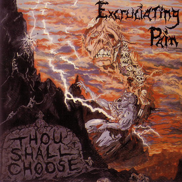EXCRUCIATING PAIN - Thou Shall Choose CD