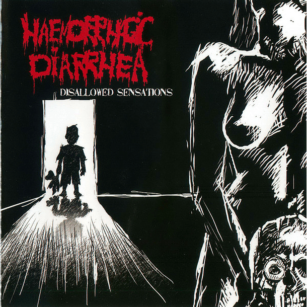 HAEMORRHAGIC DIARRHEA - Disallowed Sensations CD