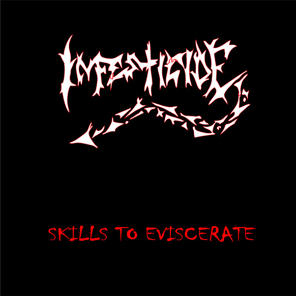 INFESTICIDE - Skills To Eviscerate CD