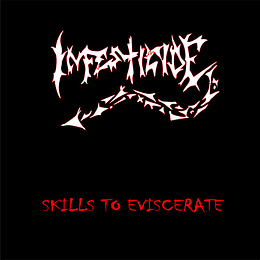 INFESTICIDE - Skills To Eviscerate CD