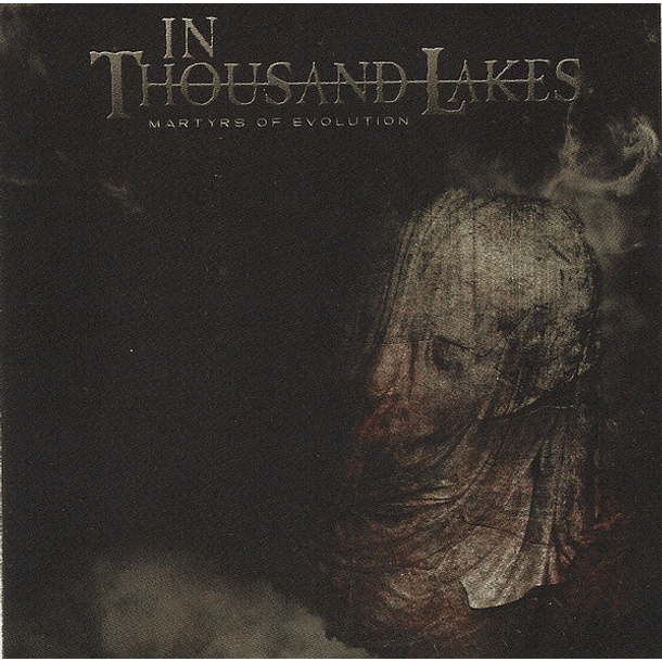 IN THOUSAND LAKES ‎– Martyrs Of Evolution CD