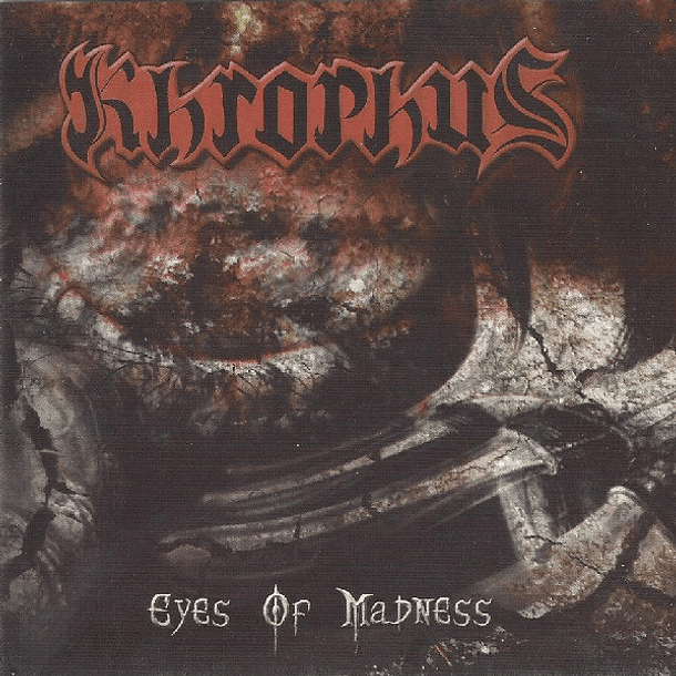 KHROPHUS - Eyes Of Madness CD