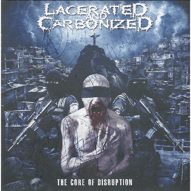 LACERATED AND CARBONIZED - The Core Of Disruption CD