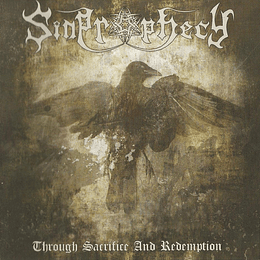 SINPROPHECY -  Through Sacrifice And Redemption CD