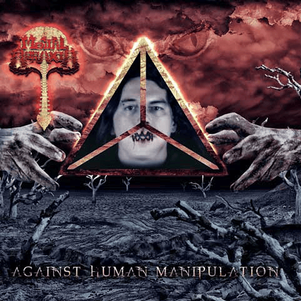 MENTAL APRAXIA - Against Human Manipulation CD