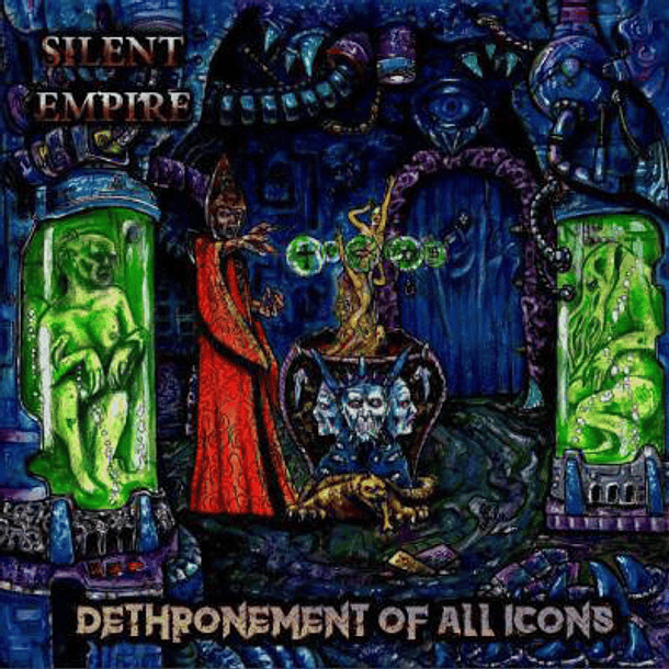 SILENT EMPIRE -  Dethronement Of All Icons CD