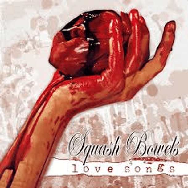 SQUASH BOWELS - Love Songs CD