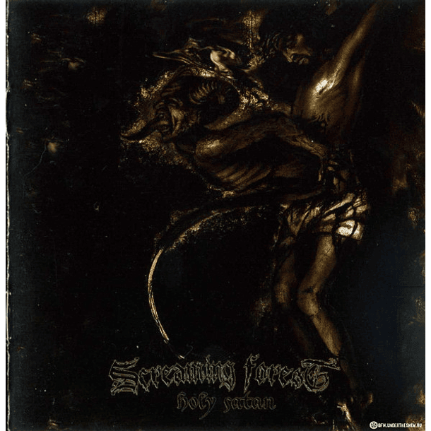 SCREAMING FOREST - Holy Satan CD
