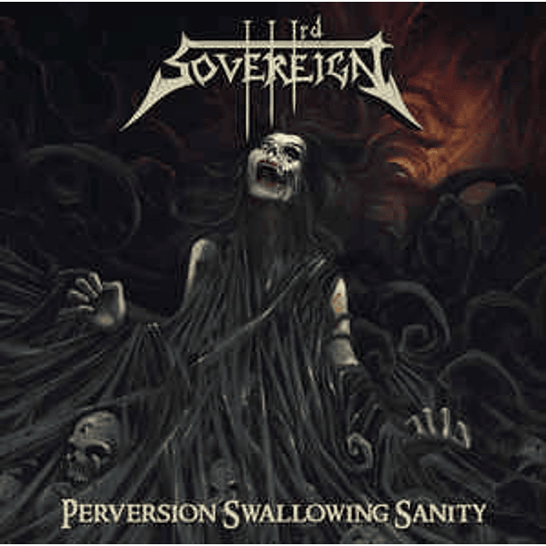 THIRD SOVEREIGN - Perversion Swallowing Sanity CD