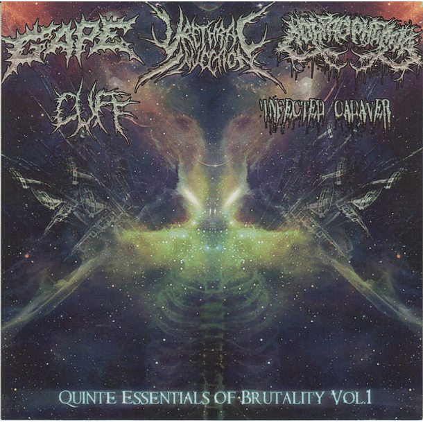 GAPE / CUFF / URETHRAL INJECTION / CORPROPHEMIA / INFECTED CADAVER - Quinte Essentials Of Brutality Vol.1 SPLIT CD