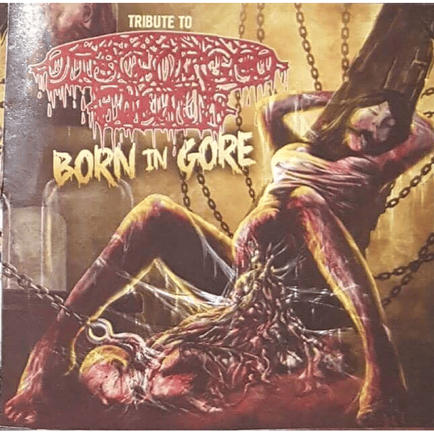BORN IN GORE - Tribute To Disgorged Fetus CD