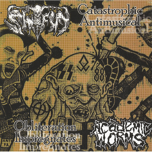 SHITFUN / ACADEMIC WORMS -  Catastrophic Antimusical / Obliteration Impregnates SPLIT CD