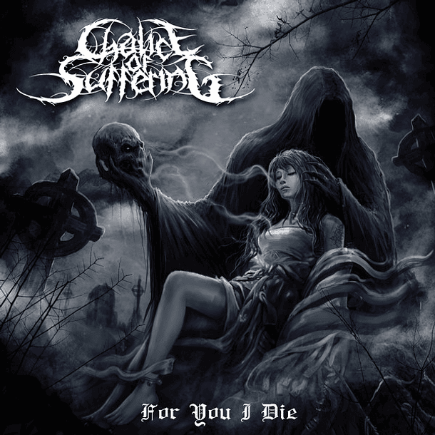 CHALICE OF SUFFERING - For You I Die CD