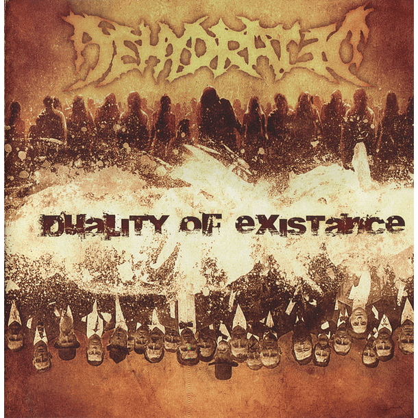 DEHYDRATED - Duality Of Existence CD