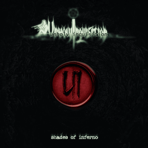 UNHOLY INQUISITION - Shades of Inferno CD