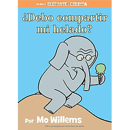 Elefante y Cerdita Debo Compartir Mi Helado