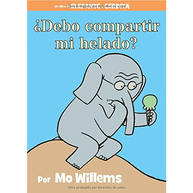 Elefante y Cerdita Debo Compartir Mi Helado