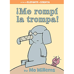 Elefante y Cerdita Me Rompí La Trompa