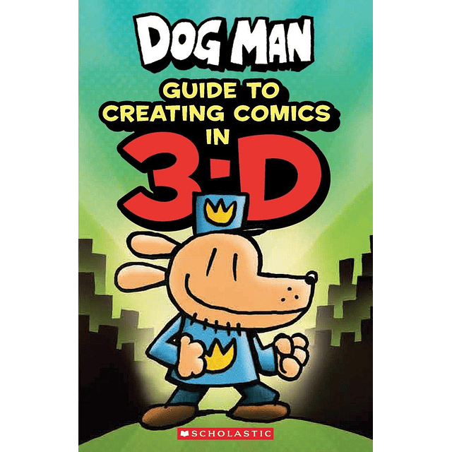 Dog Man Guide To Creating Comic in 3D
