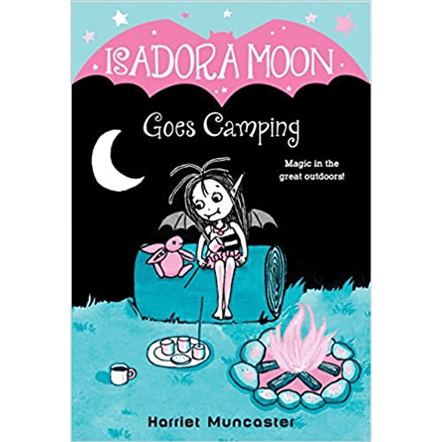 Isadora Moon Goes Camping 2