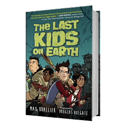 The Last Kids On Earth Book 1