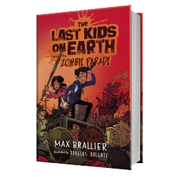 The Last Kids On Earth Book 2 and The Zombie Parade 