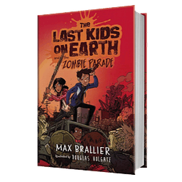 The Last Kids On Earth And The Zombie Parade Book 2