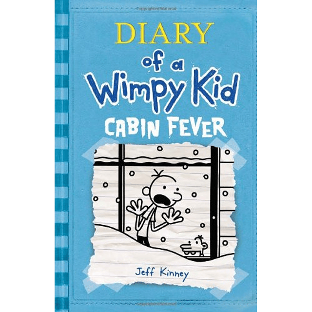 Diary of a Wimpy Kid Cabin Fever Book 6