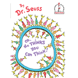 Oh The Thinks You Can Think By Dr Seuss