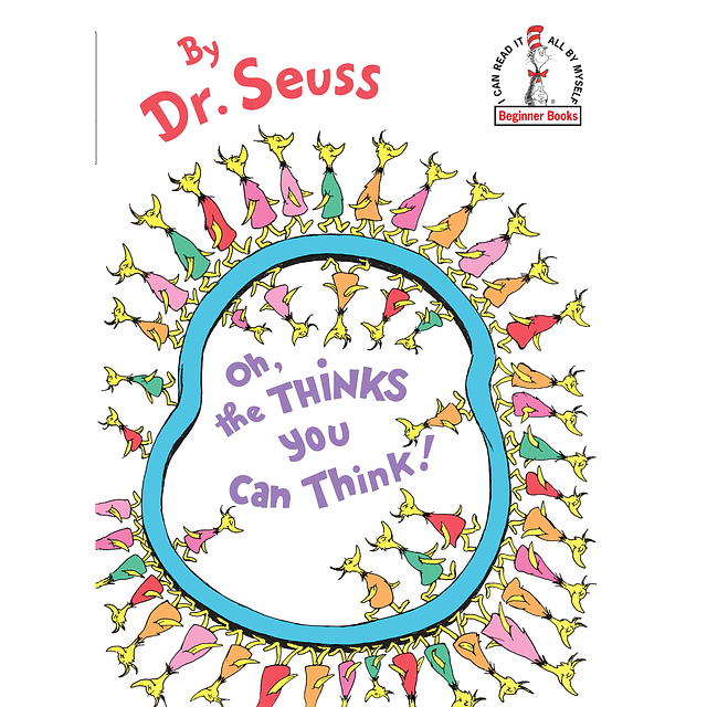 Oh The Thinks You Can Think By Dr Seuss